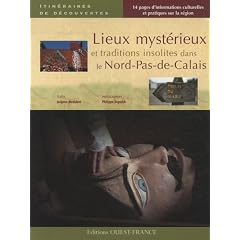 Lieux myst�rieux et traditions insolites dans le Nord-Pas-de-Calais