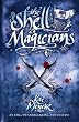 The Shell Magicians: Vol. 2 (Wave Runners Trilogy)