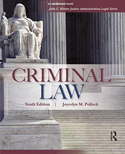 Criminal Law (John C. Klotter Justice Administration Legal)