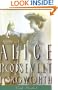 Princess Alice: The Life and Times of Alice Roosevelt Longworth