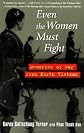 Even the Women Must Fight