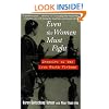 Even the Women Must Fight: Memories of War from North Vietnam