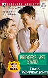 Bridger'S Last Stand (Men In Blue) (Silhouette Intimate Moments, 924)