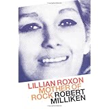 Lillian Roxon: Mother of Rock