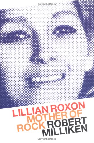 lillian roxon mother of rock