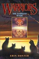 The Darkest Hour (Warriors, Book 6)