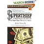 Superthief: A Master Burglar, the Mafia, and the Biggest Bank Heist in U.S. History