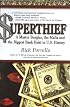 Superthief: A Master Burglar, the Mafia, and the Biggest Bank Heist in U.S. History
