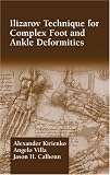 Ilizarov Technique for Complex Foot and Ankle Deformities (Oxidative Stress and Disease)