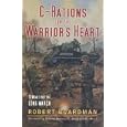 C-rations For The Warrior's Heart: 31 MEALS FOR THE LONG MARCH