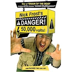 Nick Frost's Danger!  50,000 Volts!