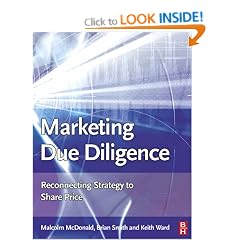 Marketing Due Diligence: Reconnecting Strategy to Share Price