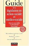 Revue Dunod  / Guide de la législation en action sociale et médico-sociale