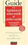 Guide de la l�gislation en action sociale et m�dico-sociale