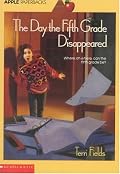 Day The Fifth Grade Disappeared (An Apple Paperback)