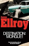 Destination: Morgue!: L.A. Tales (Vintage Original)