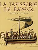 La tapisserie de Bayeux