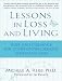 Lessons in Loss and Living: Hope and Guidance for Confronting Serious Illness and Grief