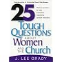 25 Tough Questions About Women and the Church