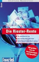 Die Riester-Rente: So funktioniert sie - Die besten Anlageformen - Jede F&ouml;rderm&ouml;glichkeit nutzen