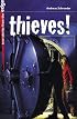 Thieves! (True Stories from the Edge)