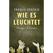 Wie es leuchtet