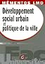 D�veloppement social urbain et politique de la ville