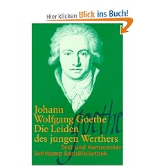 Die Leiden des jungen Werthers: Leipzig 1774 (Suhrkamp BasisBibliothek)