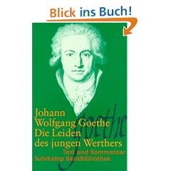 Die Leiden des jungen Werthers: Leipzig 1774 (Suhrkamp BasisBibliothek)