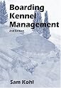 Boarding Kennel Management, 2nd Edition