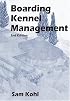 Boarding Kennel Management, 2nd Edition