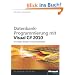 Datenbank-Programmierung mit Visual C# 2010: Grundlagen, Rezepte, Anwendungsbeispiele