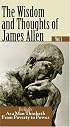 THE WISDOM AND THOUGHTS OF JAMES ALLEN