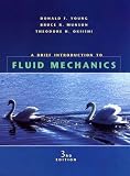 A Brief Introduction to Fluid Mechancis (Mechanical Engineering)
