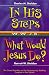 Books : In His Steps, What Would Jesus Do