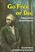 Go Free or Die: A Story About Harriet Tubman (Carolrhoda Creative Minds Book)