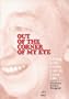 Out of the Corner of My Eye : Living With Vision Loss in Later Life (Large Print)