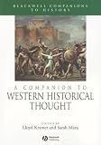 Books : A Companion to Western Historical Thought (Blackwell Companions to History)
