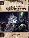 City of the Spider Queen (Dungeons and Dragons: Forgotten Realms, Game Adventure) (Forgotten Realms Adventure)