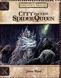 City of the Spider Queen (Dungeons and Dragons: Forgotten Realms, Game Adventure) (Forgotten Realms Adventure)