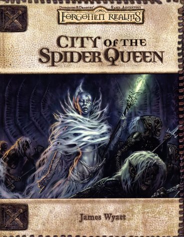 Cover image : City of the Spider Queen (Forgotten Realms Game Adventure Series: War of the Spider Queen)