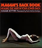 Maggie's Back Book: Healing the Hurt in Your Lower Back