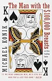 The Man with the $100,000 Breasts: And Other Gambling Stories