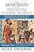 The Armenians in the Medieval Islamic World: Armenian Realpolitik in the Islamic World and Diverging ParadigmsCase of Cilicia Eleventh to Fourteenth Centuries