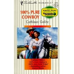 100% Pure Cowboy (Silhouette Romance, No 1279)