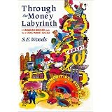 Through the Money Labyrinth: A Canadian Broker Guides You to Stock Market Success'