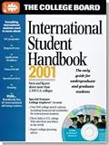 The College Board International Student Handbook 2001: All-New Fourteenth Annual Edition With College Explorer CD-ROM (International Student Handbook, 2001)