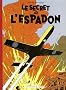 Le Secret de l'Espadon : Edition fac-simil�
