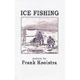 Ice Fishing by Frank Kooistra
