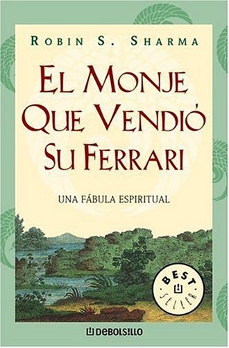 El Monje Que Vendio Su Ferrari (Spanish Edition)